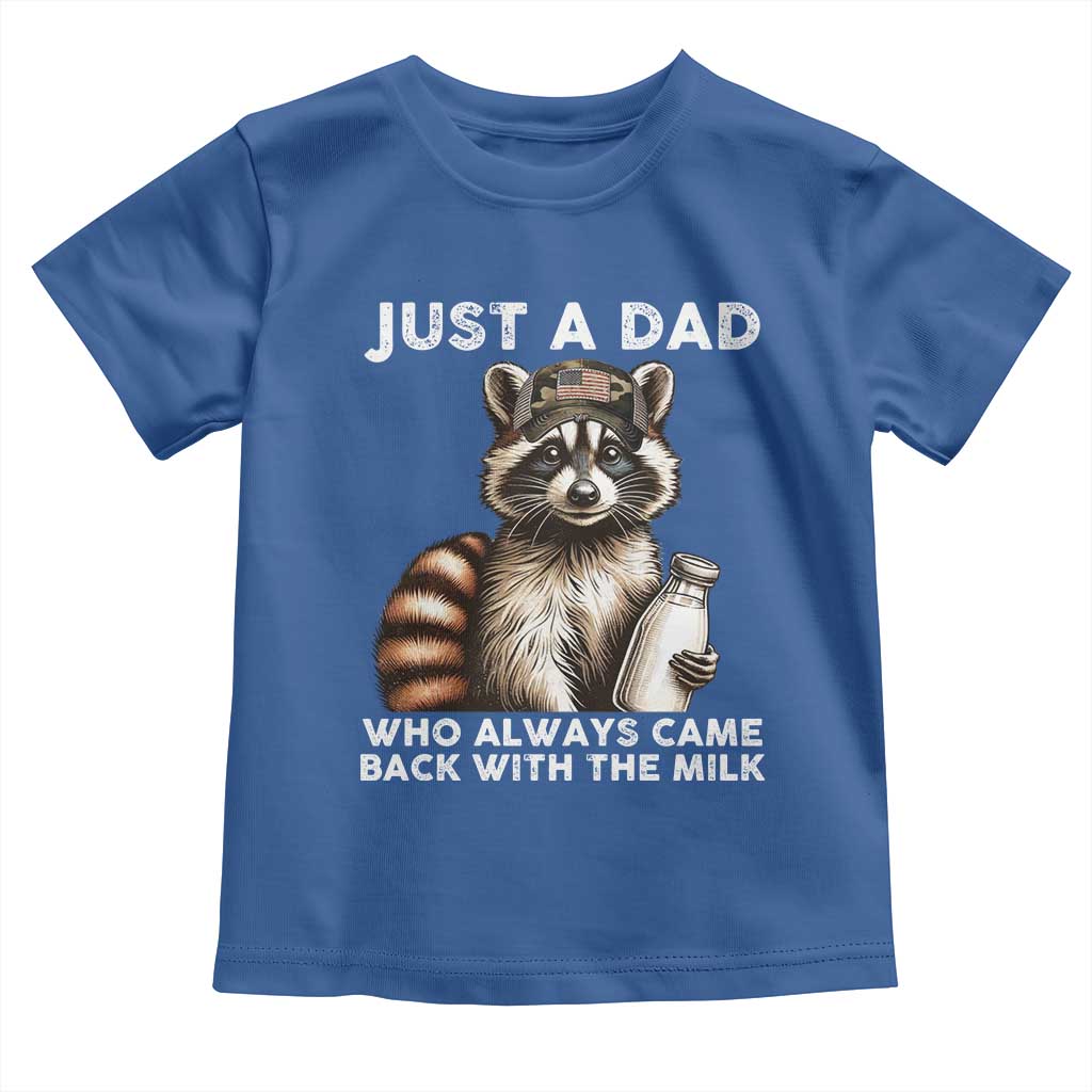 Just A Dad Who Always Came Back With The Milk Toddler T Shirt Retro Raccoon Camo Fathers Day TS10 Royal Blue Print Your Wear
