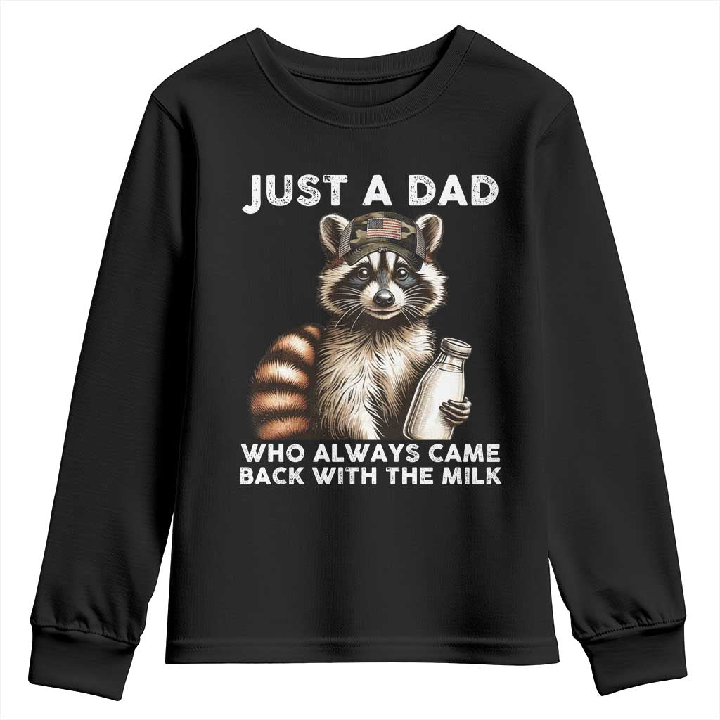 Just A Dad Who Always Came Back With The Milk Youth Sweatshirt Retro Raccoon Camo Fathers Day TS10 Black Print Your Wear