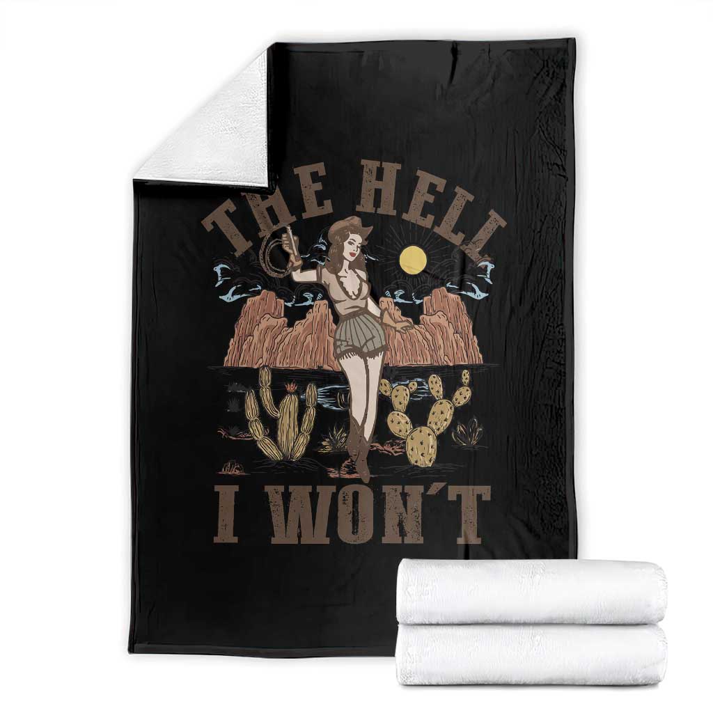 Funny Western Cowgirl Throw Blanket Retro Country The Hell I Won't TS10 Black Print Your Wear