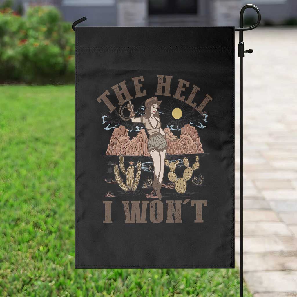 Funny Western Cowgirl Garden Flag Retro Country The Hell I Won't TS10 Print Your Wear