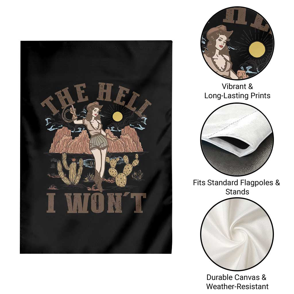Funny Western Cowgirl Garden Flag Retro Country The Hell I Won't TS10 Print Your Wear
