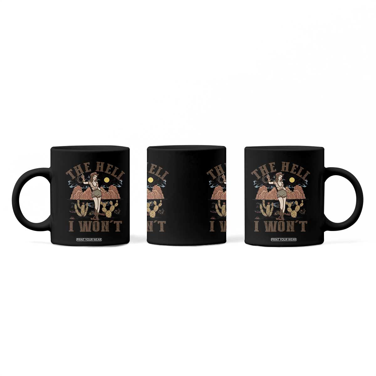 Funny Western Cowgirl Coffee Mug Retro Country The Hell I Won't TS10 Print Your Wear