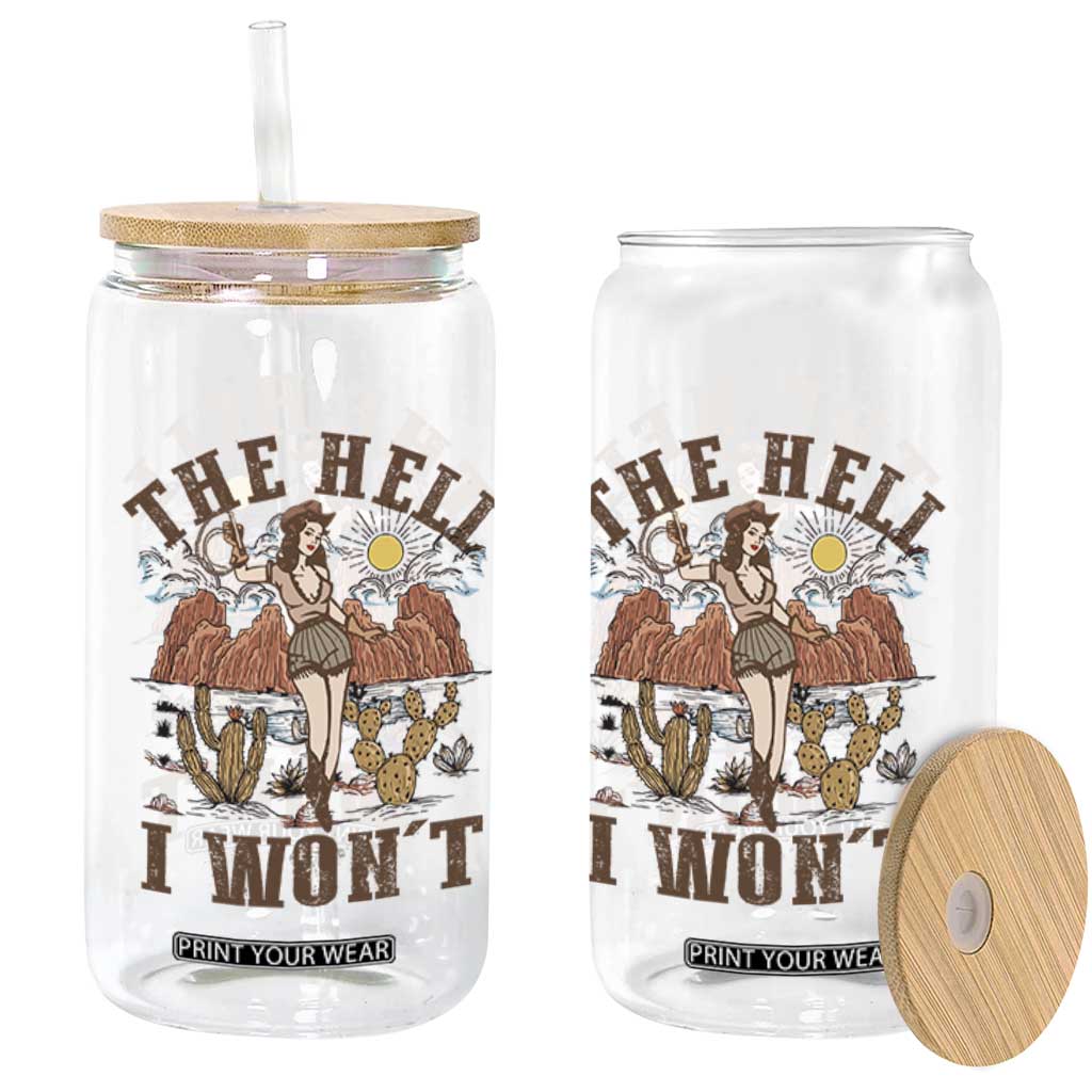 Funny Western Cowgirl Glass Can Retro Country The Hell I Won't TS10 Print Your Wear