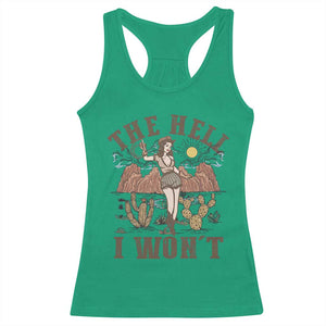 Funny Western Cowgirl Racerback Tank Top Retro Country The Hell I Won't TS10 Irish Green Print Your Wear