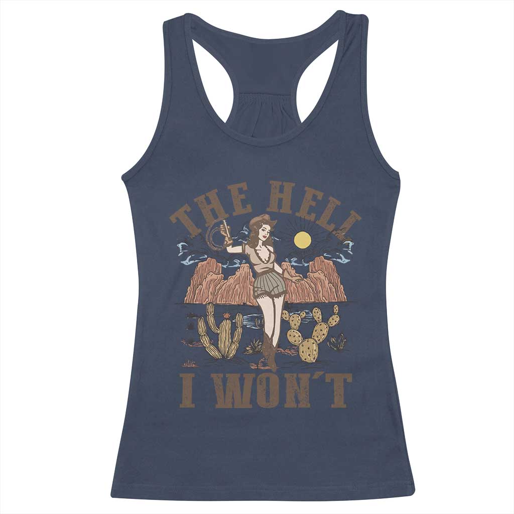 Funny Western Cowgirl Racerback Tank Top Retro Country The Hell I Won't TS10 Navy Print Your Wear
