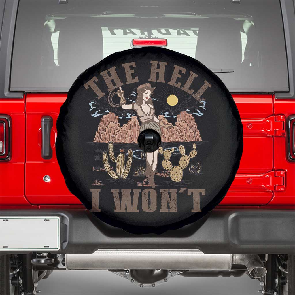 Funny Western Cowgirl Spare Tire Cover Retro Country The Hell I Won't TS10 Black Print Your Wear