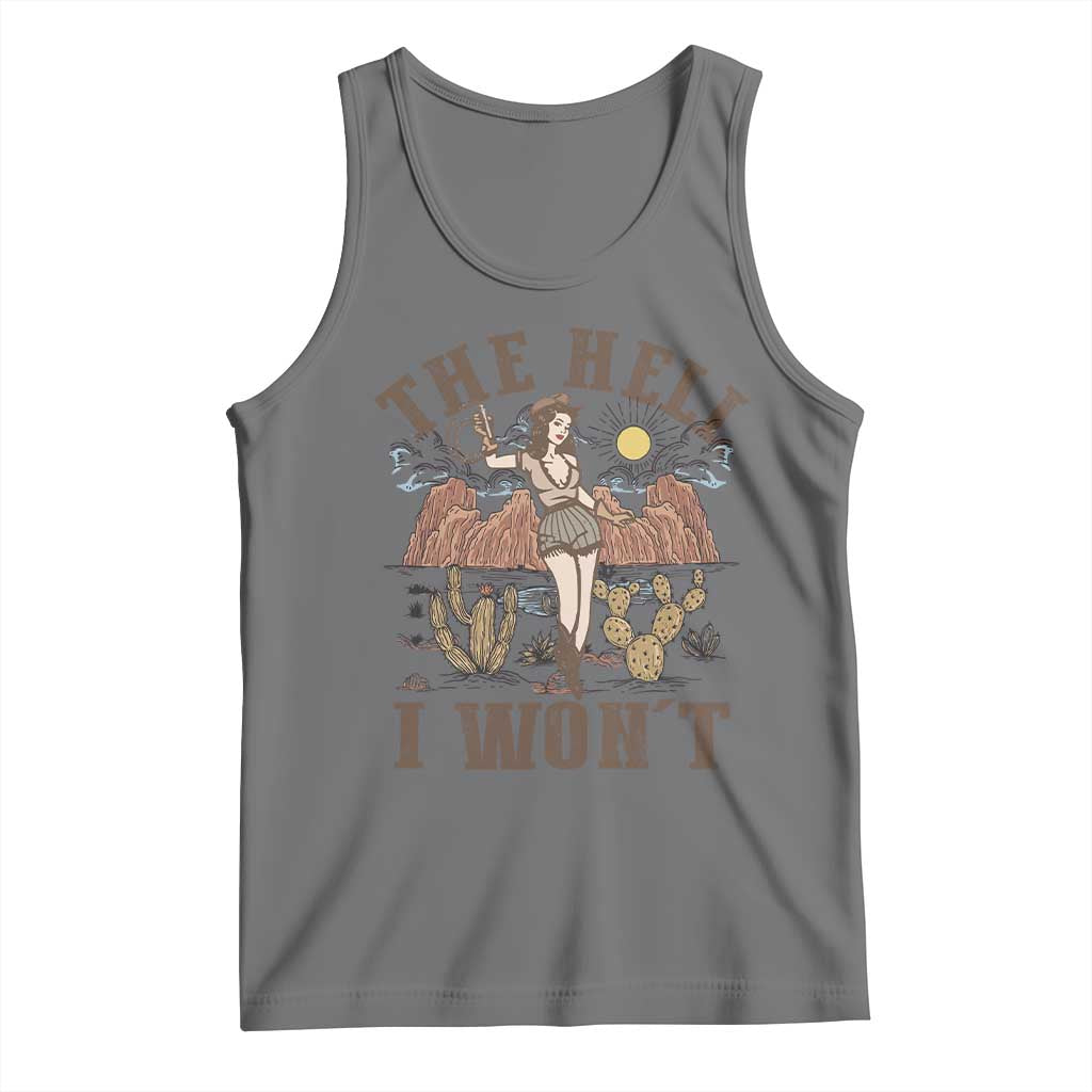 Funny Western Cowgirl Tank Top Retro Country The Hell I Won't TS10 Black Heather Print Your Wear