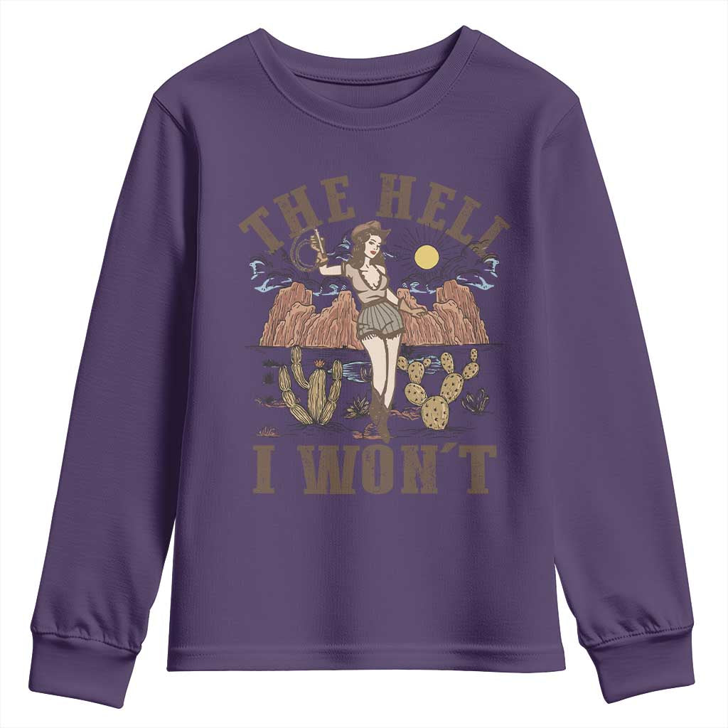 Funny Western Cowgirl Youth Sweatshirt Retro Country The Hell I Won't TS10 Purple Print Your Wear