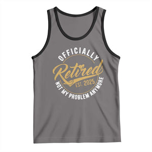 Retired 2025 Tank Top Funny Retirement Not My Problem Anymore TS10 Deep Heather Black Print Your Wear