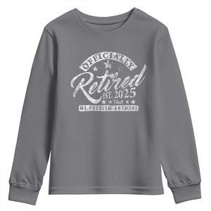 Vintage Retired 2025 Youth Sweatshirt Funny Retirement Not My Problem Anymore TS10 Charcoal Print Your Wear
