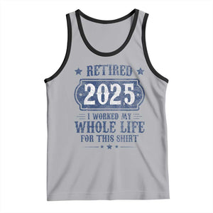 Retired 2025 Tank Top Retirement Worked Whole Life For This TS10 Athletic Heather Black Print Your Wear