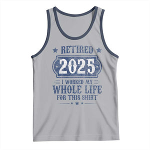 Retired 2025 Tank Top Retirement Worked Whole Life For This TS10 Athletic Heather Navy Print Your Wear