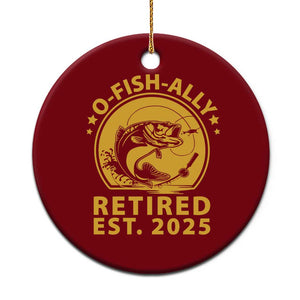 Fishing Retirement Ceramic Ornament O-Fish-Ally Retired 2025 For Fisherman TS10 1pc Red Print Your Wear