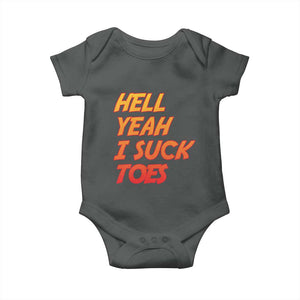 Hell Yeah I Suck Toes Baby Onesie Funny Foot Fetish Sucking Toes Dirty Joke TS10 Dark Heather Print Your Wear