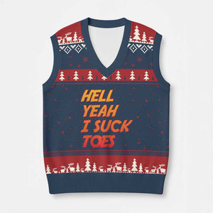 Hell Yeah I Suck Toes V-Neck Knit Sweater Vest Funny Foot Fetish Sucking Toes Dirty Joke TS10 Navy Red Print Your Wear