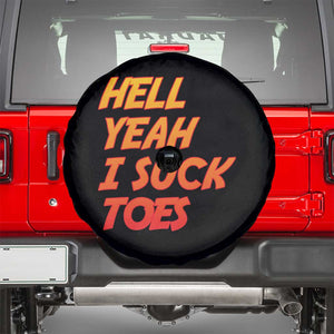 Hell Yeah I Suck Toes Spare Tire Cover Funny Foot Fetish Sucking Toes Dirty Joke TS10 Black Print Your Wear