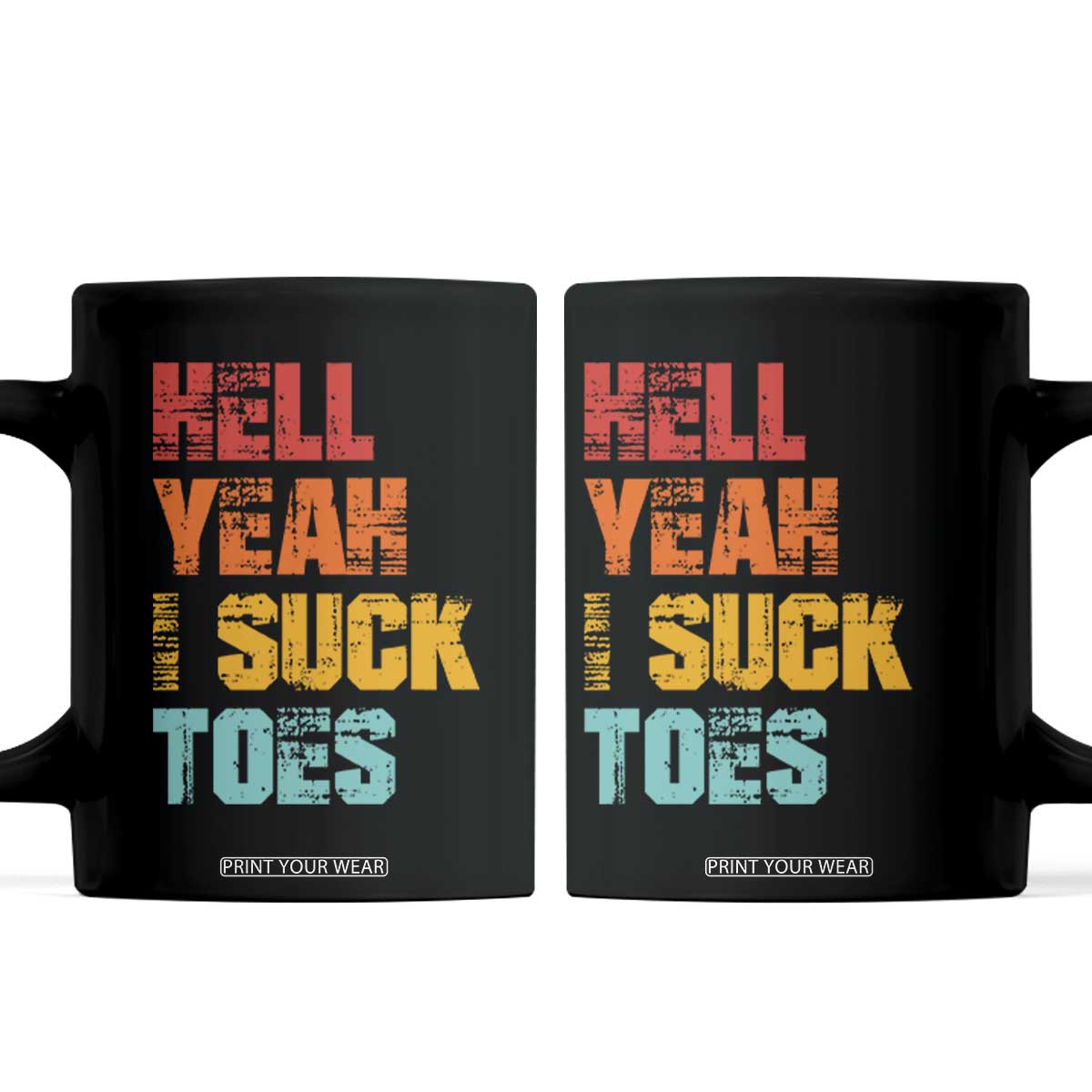 Funny Inappropriate Embarrassing Coffee Mug Funny Foot Fetish Sucking Toes Cringe Offensive Humor TS10 Black Print Your Wear