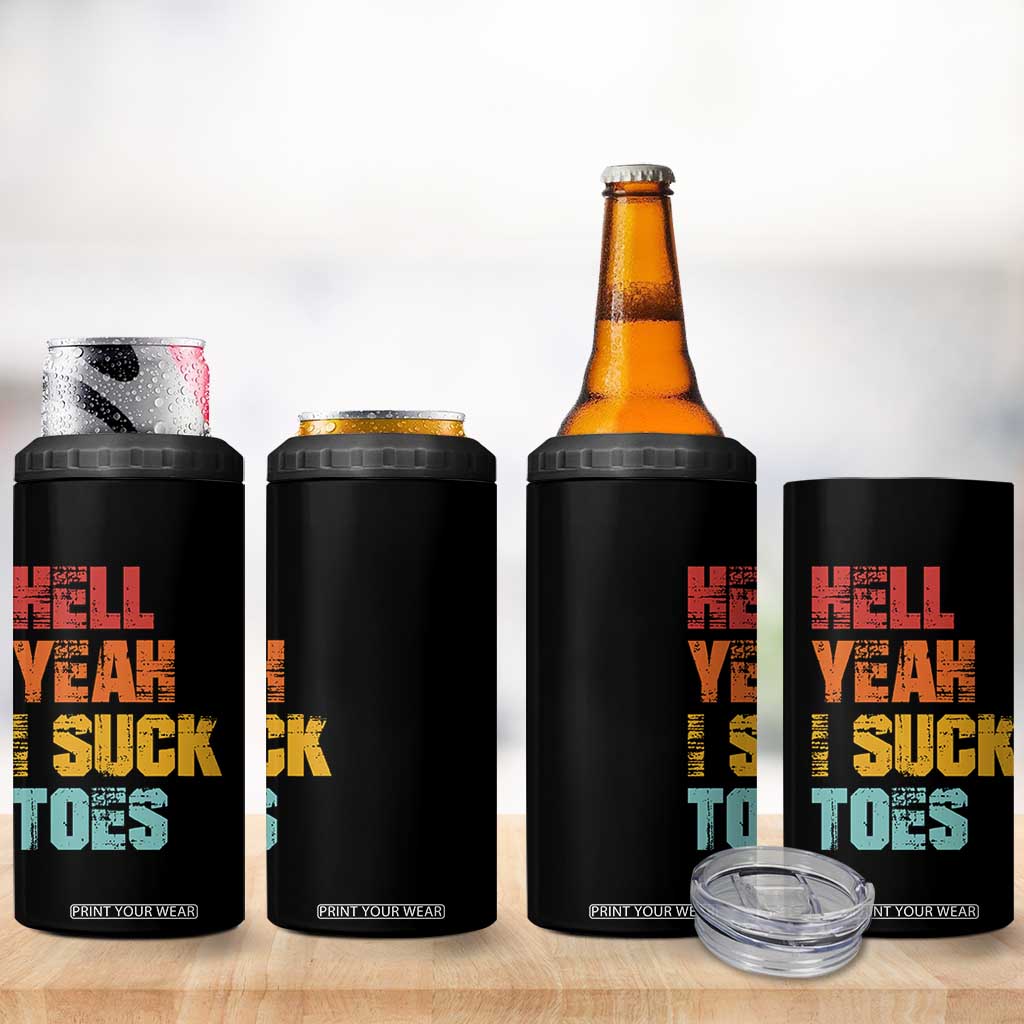 Funny Inappropriate Embarrassing 4 in 1 Can Cooler Tumbler Funny Foot Fetish Sucking Toes Cringe Offensive Humor TS10 Print Your Wear