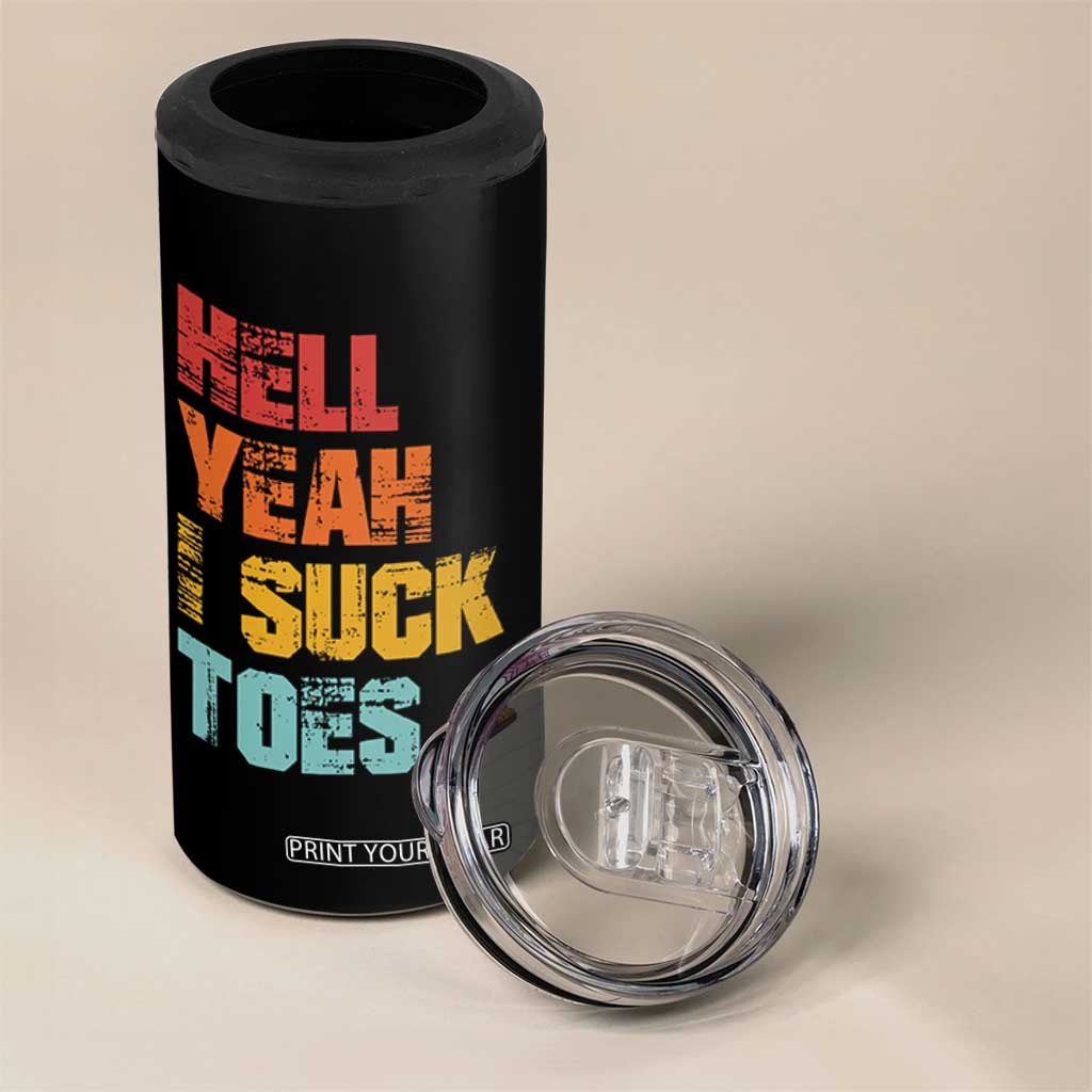 Funny Inappropriate Embarrassing 4 in 1 Can Cooler Tumbler Funny Foot Fetish Sucking Toes Cringe Offensive Humor TS10 Print Your Wear