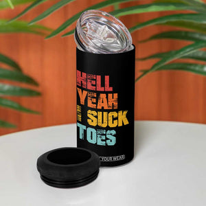 Funny Inappropriate Embarrassing 4 in 1 Can Cooler Tumbler Funny Foot Fetish Sucking Toes Cringe Offensive Humor TS10 Print Your Wear