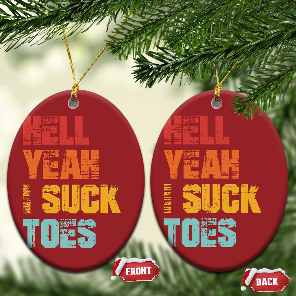 Funny Inappropriate Embarrassing Christmas Ornament Funny Foot Fetish Sucking Toes Cringe Offensive Humor TS10 Oval Red Print Your Wear