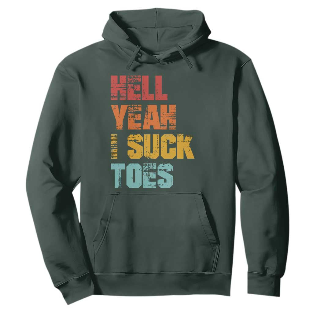 Funny Inappropriate Embarrassing Hoodie Funny Foot Fetish Sucking Toes Cringe Offensive Humor TS10 Dark Forest Green Print Your Wear