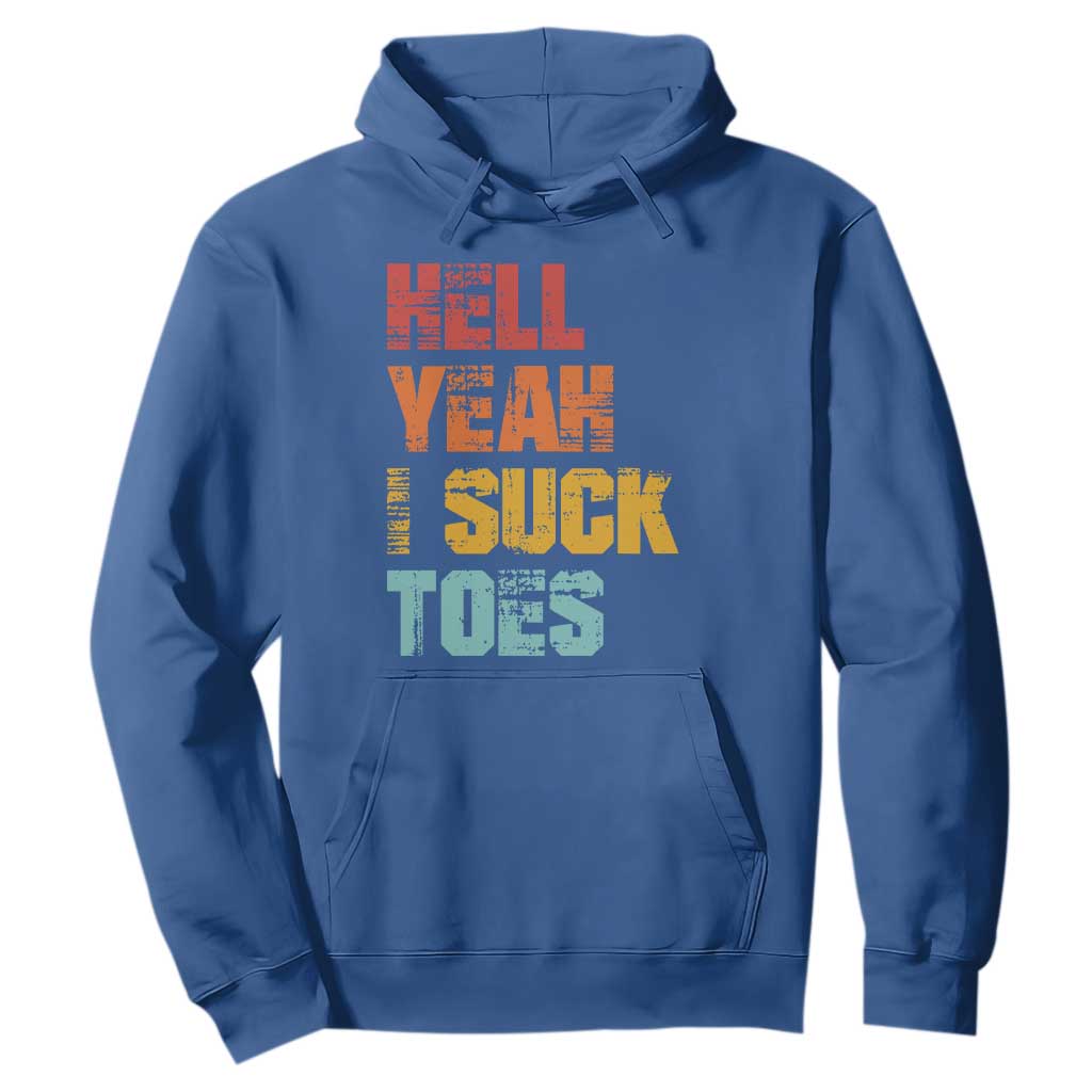 Funny Inappropriate Embarrassing Hoodie Funny Foot Fetish Sucking Toes Cringe Offensive Humor TS10 Royal Blue Print Your Wear