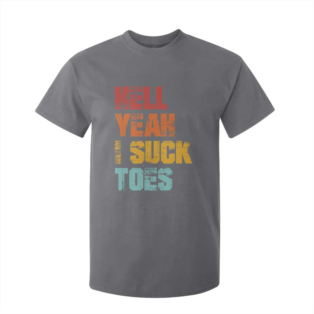 Funny Inappropriate Embarrassing T Shirt For Kid Funny Foot Fetish Sucking Toes Cringe Offensive Humor TS10 Charcoal Print Your Wear