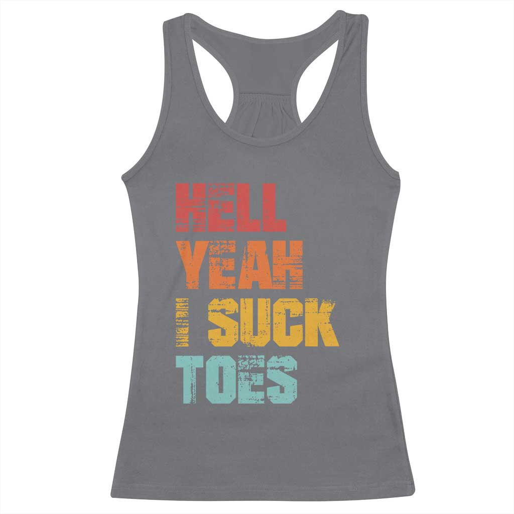 Funny Inappropriate Embarrassing Racerback Tank Top Funny Foot Fetish Sucking Toes Cringe Offensive Humor TS10 Charcoal Print Your Wear