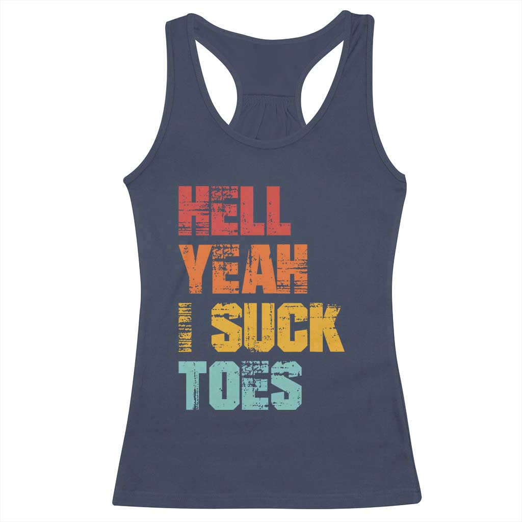 Funny Inappropriate Embarrassing Racerback Tank Top Funny Foot Fetish Sucking Toes Cringe Offensive Humor TS10 Navy Print Your Wear