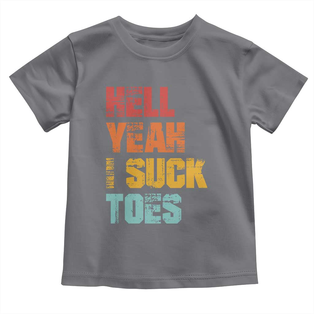 Funny Inappropriate Embarrassing Toddler T Shirt Funny Foot Fetish Sucking Toes Cringe Offensive Humor TS10 Charcoal Print Your Wear