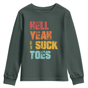 Funny Inappropriate Embarrassing Youth Sweatshirt Funny Foot Fetish Sucking Toes Cringe Offensive Humor TS10 Dark Forest Green Print Your Wear