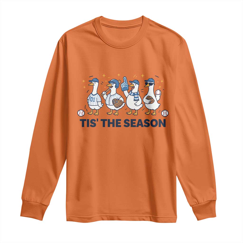 Baseball Silly Goose Long Sleeve Shirt Funny Tis The Season Baseball Mom TS10 Orange Print Your Wear