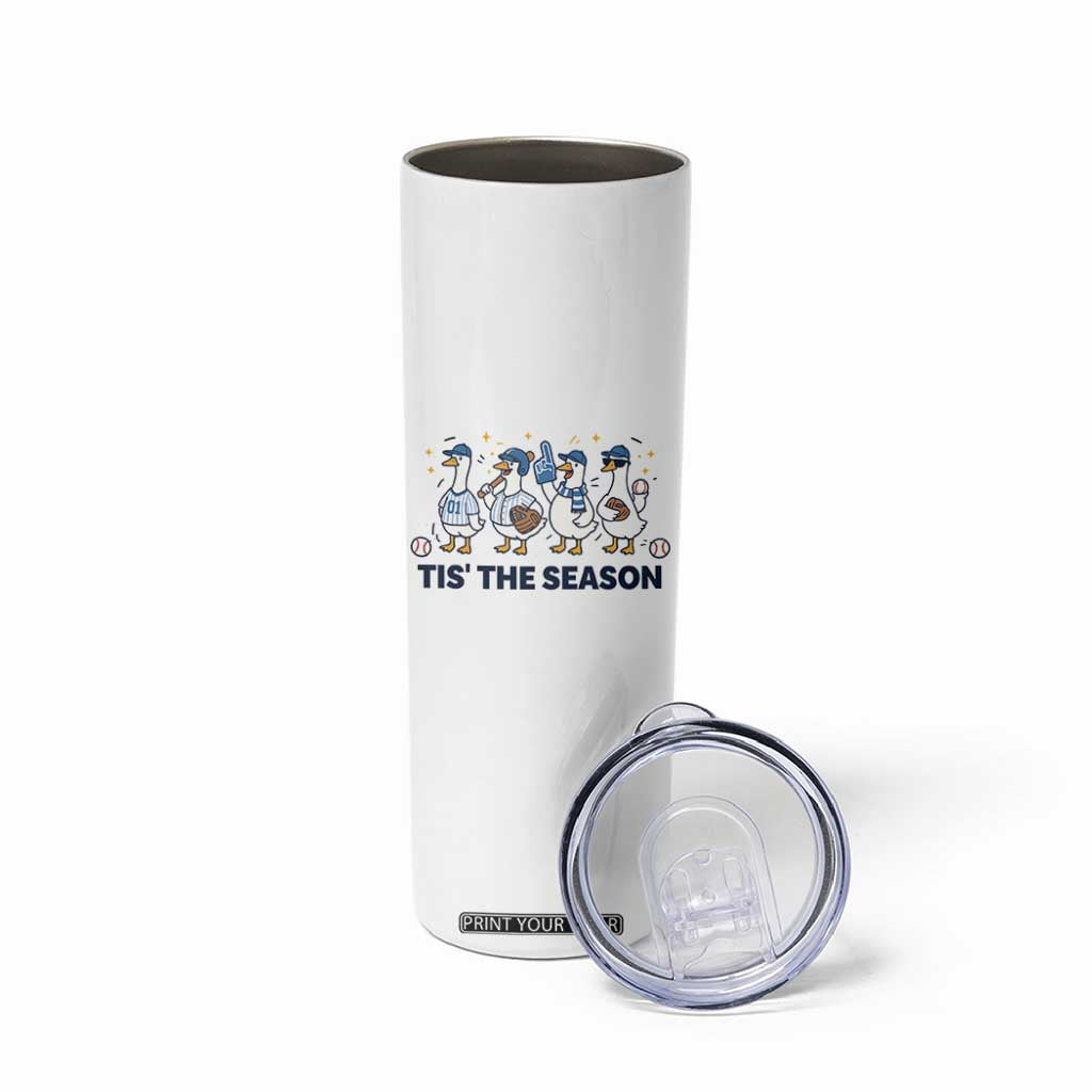 Baseball Silly Goose Skinny Tumbler Funny Tis The Season Baseball Mom TS10 Print Your Wear