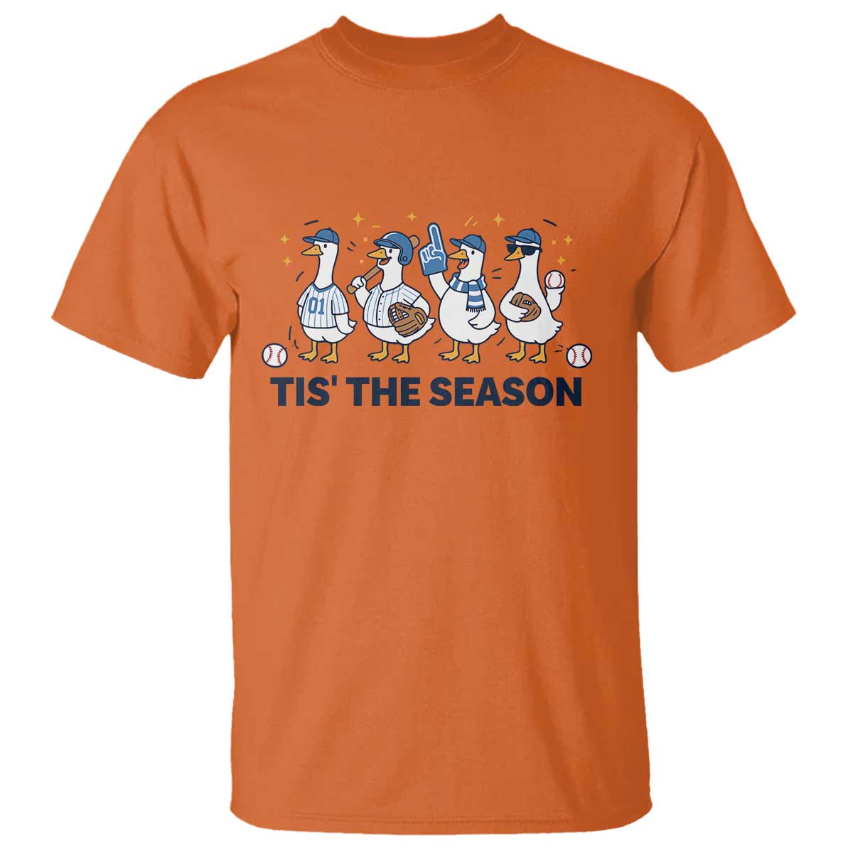 Baseball Silly Goose T Shirt Funny Tis The Season Baseball Mom TS10 Orange Print Your Wear