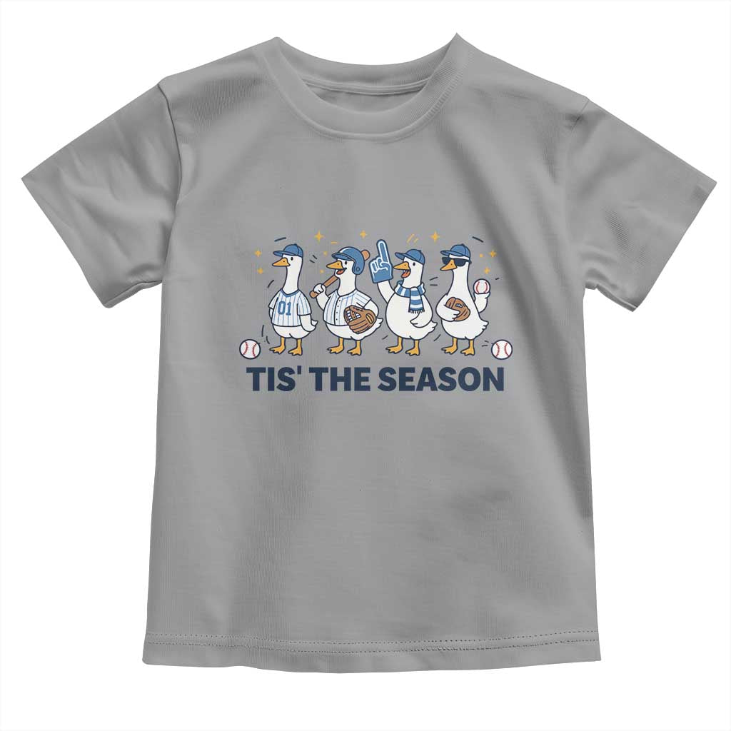 Baseball Silly Goose Toddler T Shirt Funny Tis The Season Baseball Mom TS10 Sport Gray Print Your Wear