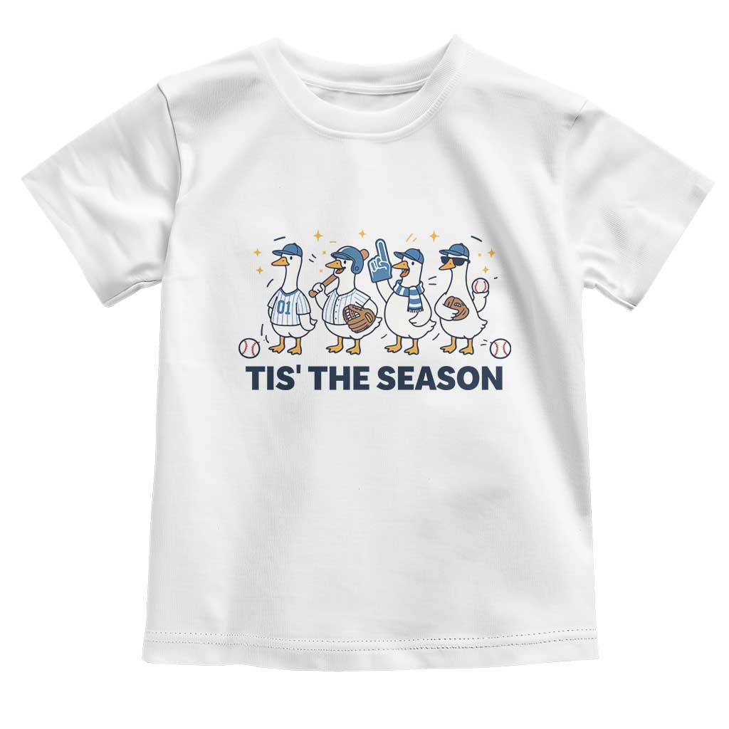 Baseball Silly Goose Toddler T Shirt Funny Tis The Season Baseball Mom TS10 White Print Your Wear
