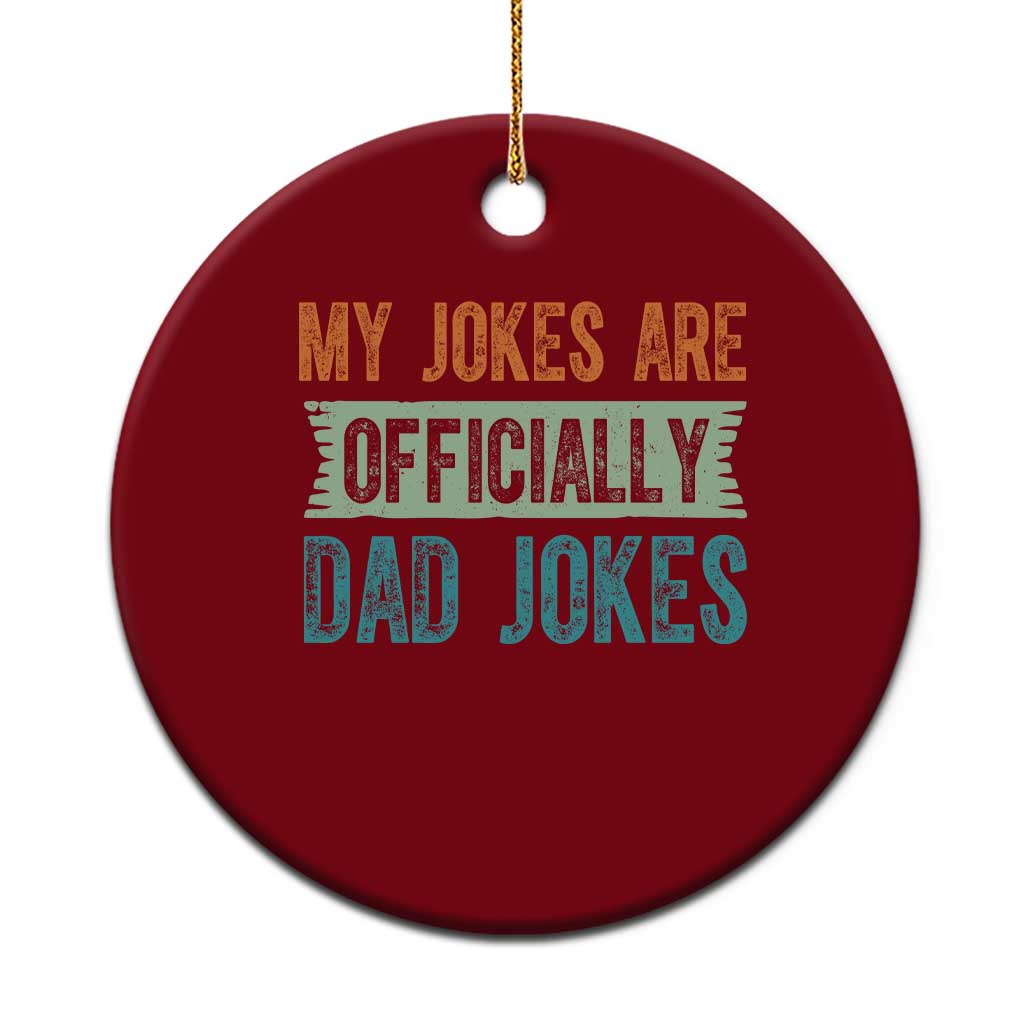 My Jokes Are Officially Dad Jokes Ceramic Ornament Funny New Dad First Fathers Day TS10 1pc Red Print Your Wear