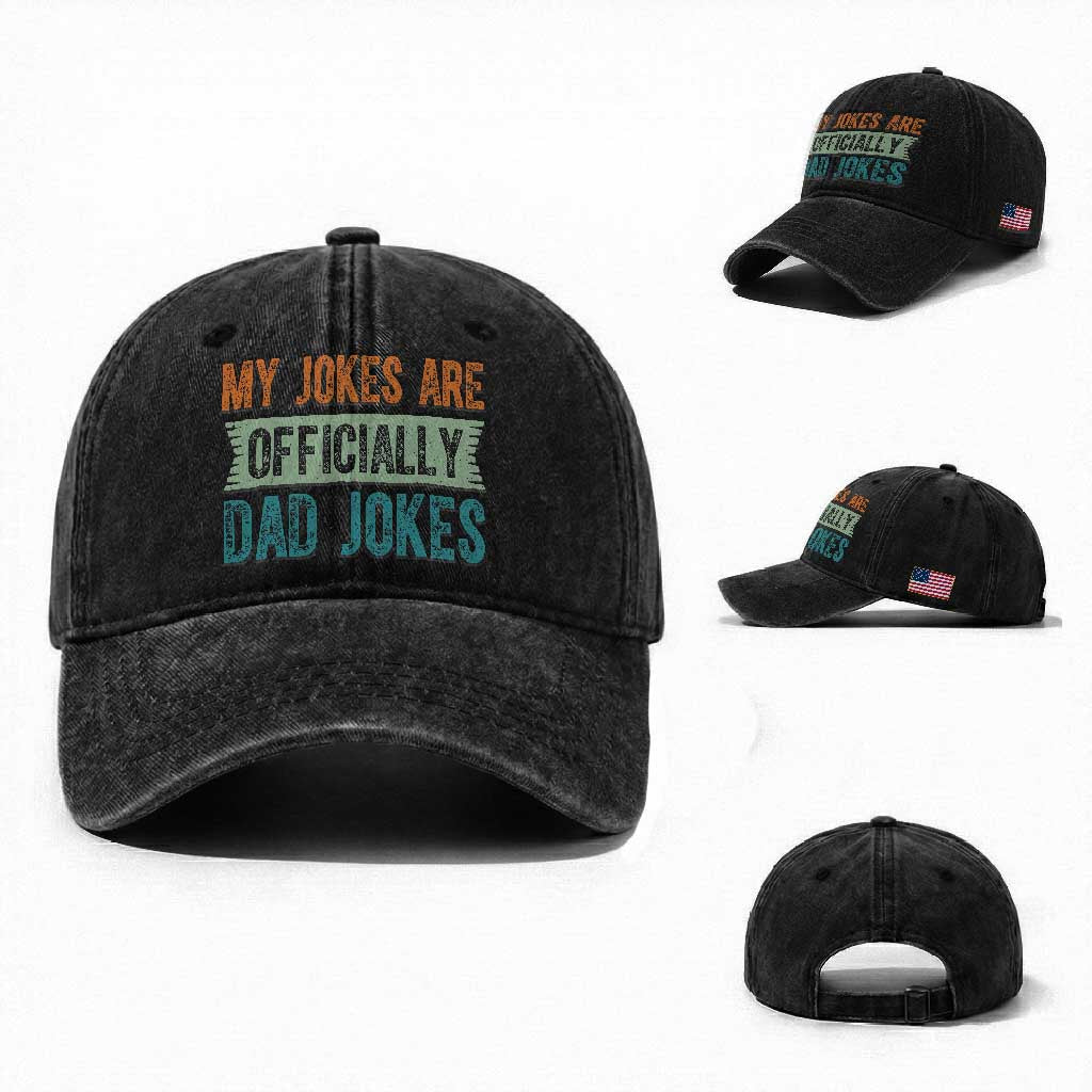 My Jokes Are Officially Dad Jokes Washed Cotton Baseball Cap Funny New Dad First Fathers Day TS10 Washed Cap Universal Fit Black Print Your Wear