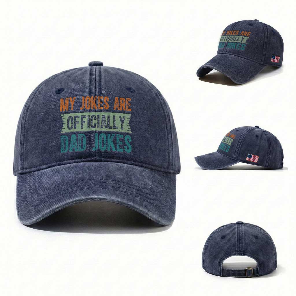My Jokes Are Officially Dad Jokes Washed Cotton Baseball Cap Funny New Dad First Fathers Day TS10 Washed Cap Universal Fit Navy Print Your Wear