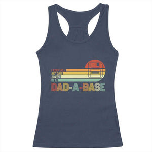 Funny Dad Jokes In A Dad-a-base Racerback Tank Top Retro Vintage Fathers Day TS10 Navy Print Your Wear