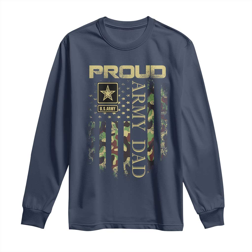 Proud Army Dad Long Sleeve Shirt Military Father US Army Camo Flag TS10 Navy Print Your Wear