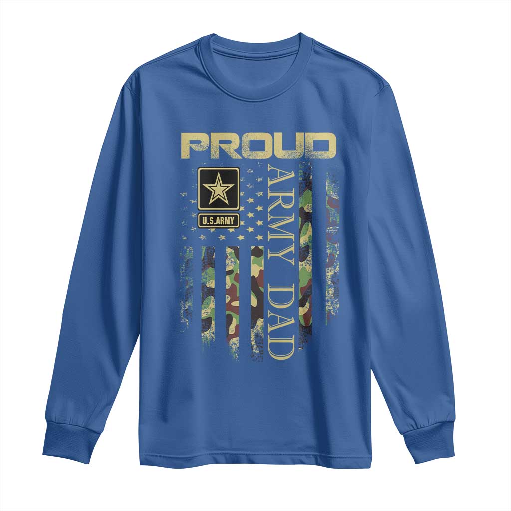 Proud Army Dad Long Sleeve Shirt Military Father US Army Camo Flag TS10 Royal Blue Print Your Wear