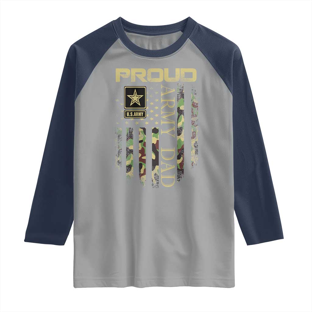 Proud Army Dad Raglan Shirt Military Father US Army Camo Flag TS10 Sport Gray Navy Print Your Wear