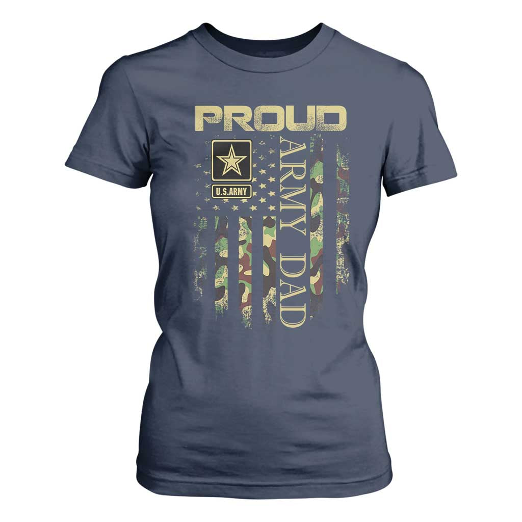 Proud Army Dad T Shirt For Women Military Father US Army Camo Flag TS10 Navy Print Your Wear