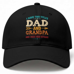 I Have Two Titles Dad And Grandpa Baseball Cap Retro Father's Day Grandpa Gift
