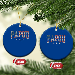 Papou Ceramic Ornament New Grandpa Fathers Day USA Flag Patriotic TS10 1pc Blue Print Your Wear