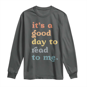 Read To Me Long Sleeve Shirt Sassy Baby Shower Bookish Little Reader TS10 Dark Heather Print Your Wear