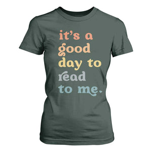 Read To Me T Shirt For Women Sassy Baby Shower Bookish Little Reader TS10 Dark Forest Green Print Your Wear