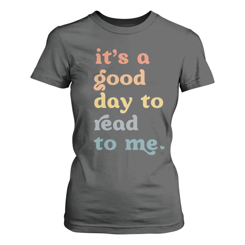 Read To Me T Shirt For Women Sassy Baby Shower Bookish Little Reader TS10 Dark Heather Print Your Wear